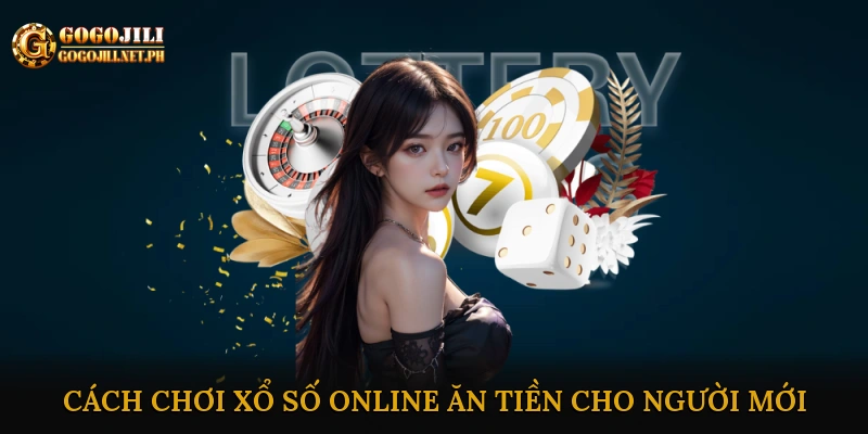 Chơi xổ số online ăn tiền