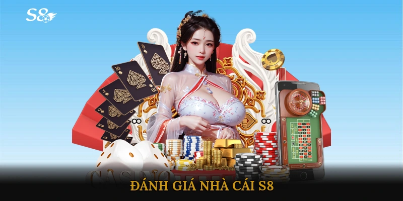 Đánh giá nhà cái S8