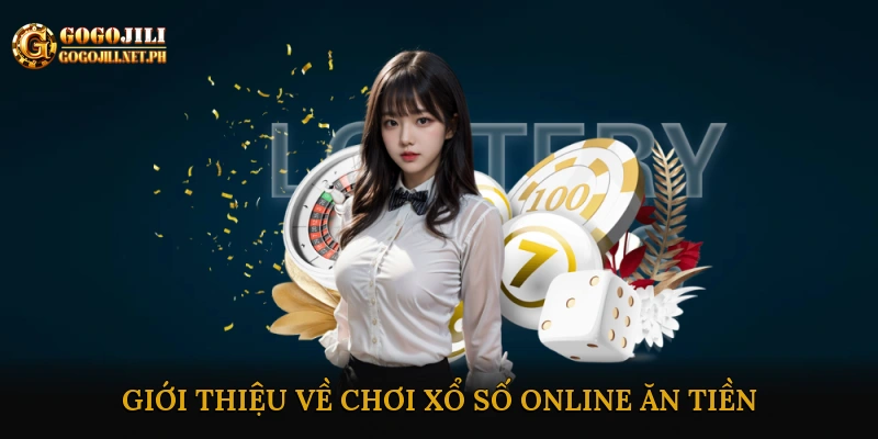 Chơi xổ số online ăn tiền