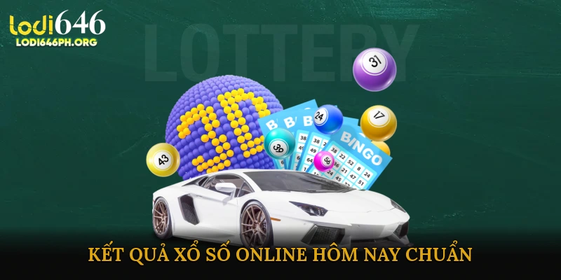 Xổ số online hôm nay chuẩn
