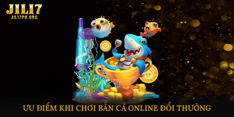 Bắn cá online ăn tiền nhanh