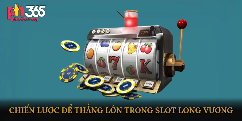 Slot long vương