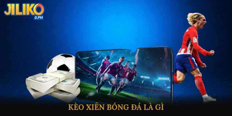 Kèo xiên bóng đá