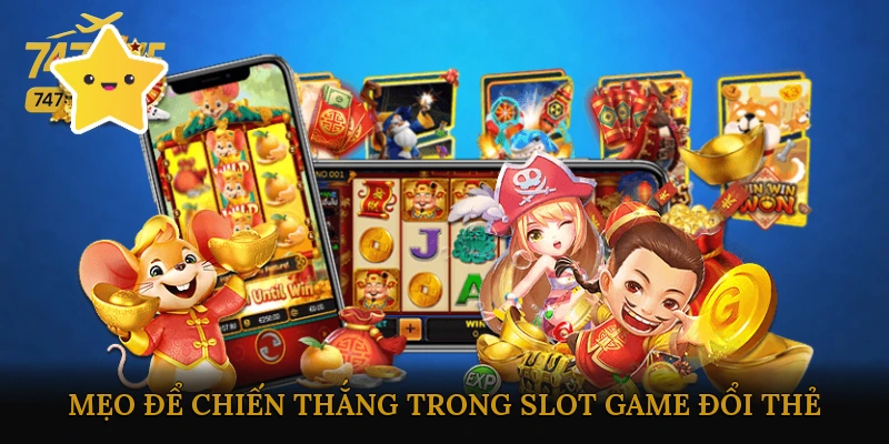 Slot game đổi thẻ