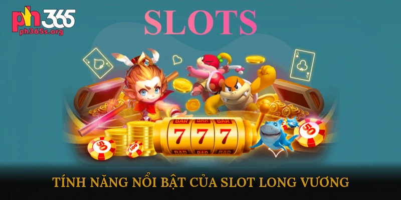 Slot long vương