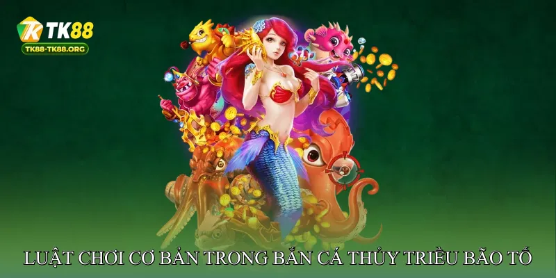 Bắn cá thủy triều bão tố