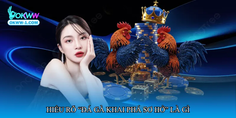 Đá gà khai phá sơ hở