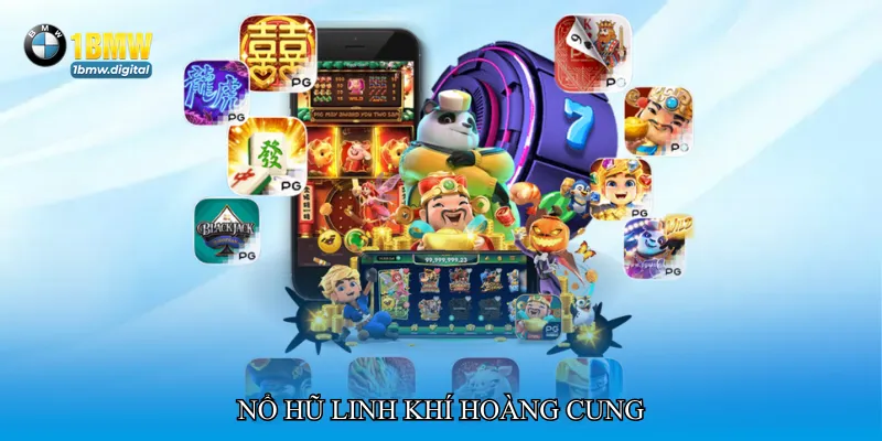 Nổ hũ linh khí hoàng cung